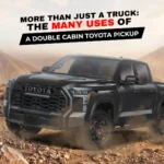 Uses of a Double Cabin Toyota Pickup